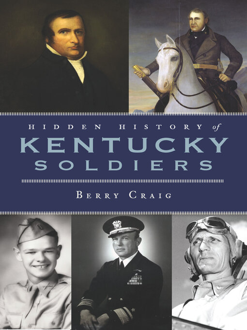 Title details for Hidden History of Kentucky Soldiers by Berry Craig - Available